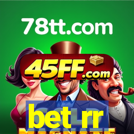 bet rr